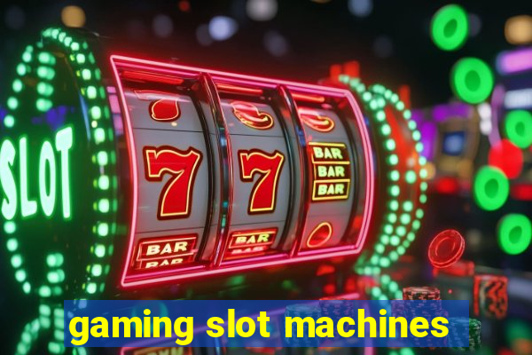 gaming slot machines