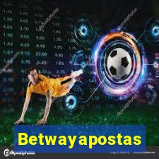 Betwayapostas