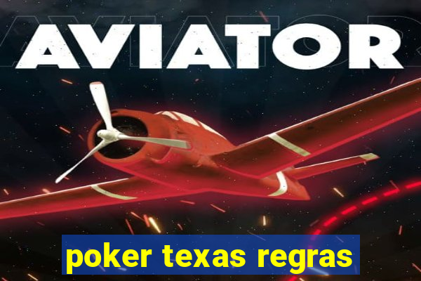 poker texas regras