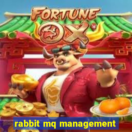 rabbit mq management