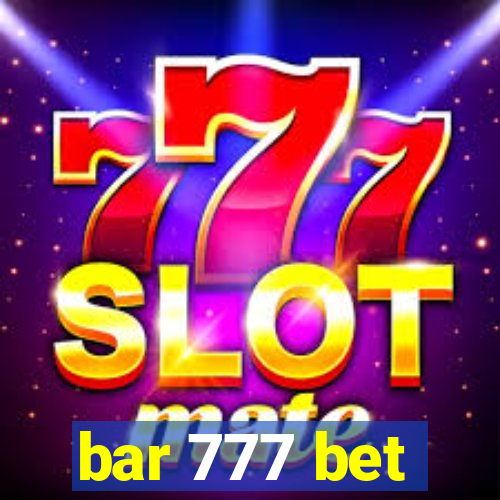 bar 777 bet