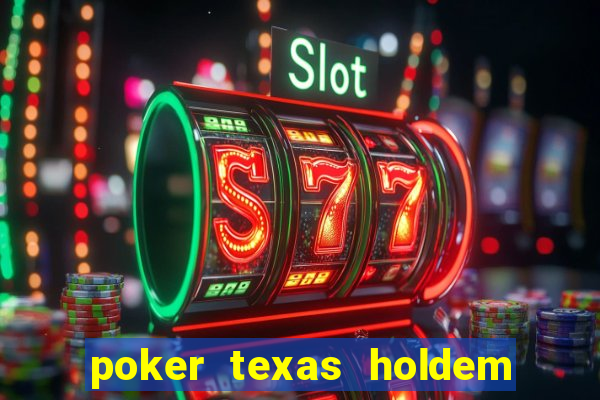 poker texas holdem online gratis