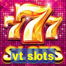 vt slots