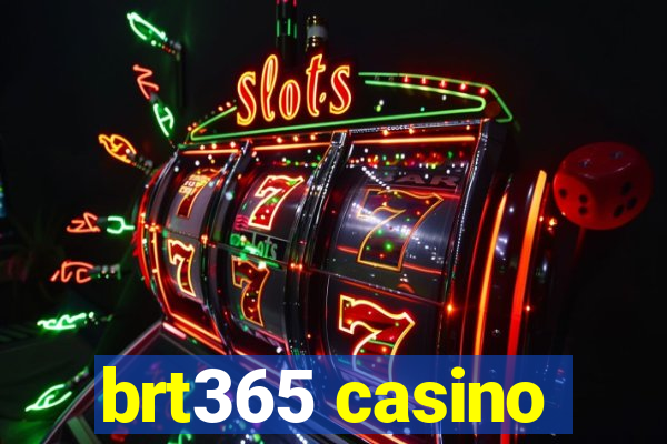 brt365 casino