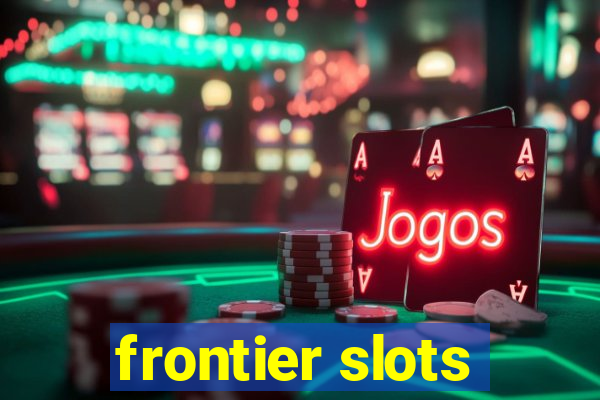 frontier slots