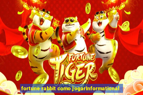 fortune rabbit como jogarInformational