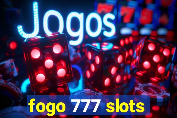 fogo 777 slots