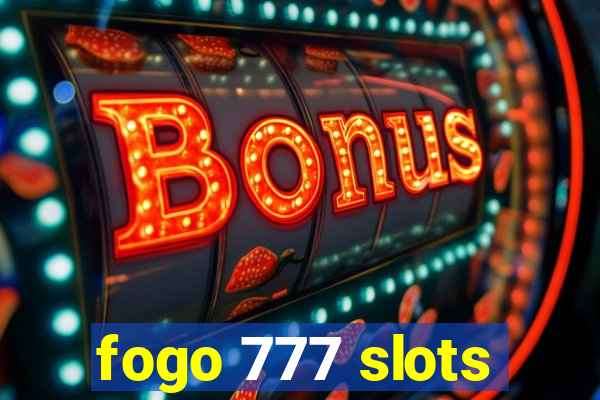 fogo 777 slots