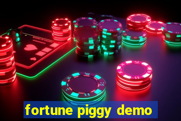 fortune piggy demo