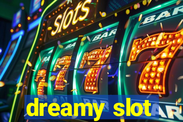 dreamy slot