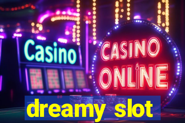 dreamy slot