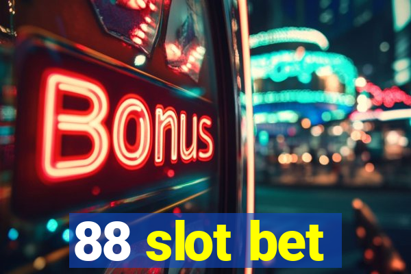 88 slot bet