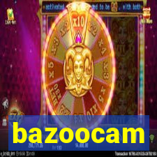 bazoocam