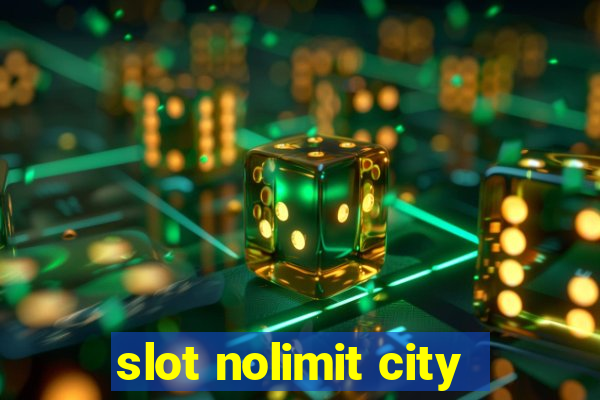 slot nolimit city