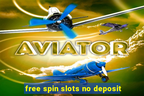 free spin slots no deposit