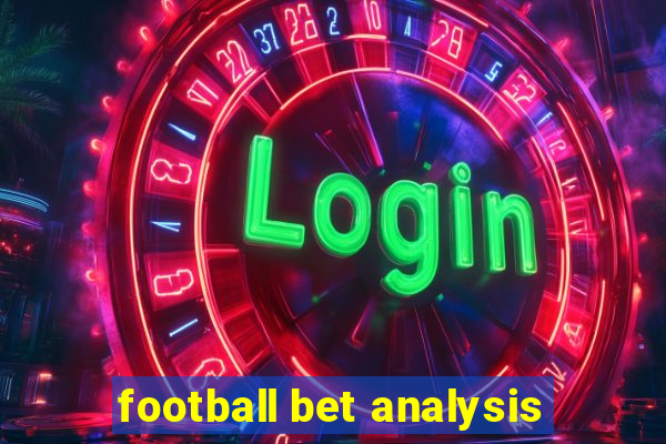 football bet analysis