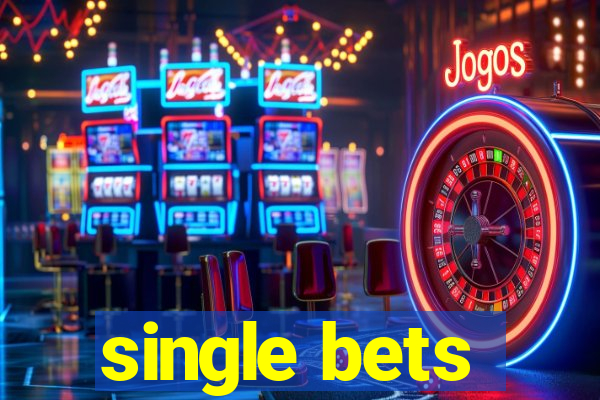 single bets