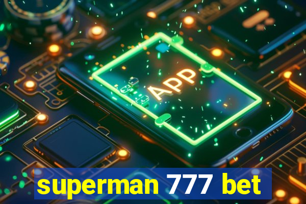 superman 777 bet