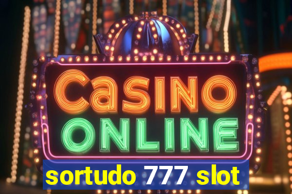 sortudo 777 slot