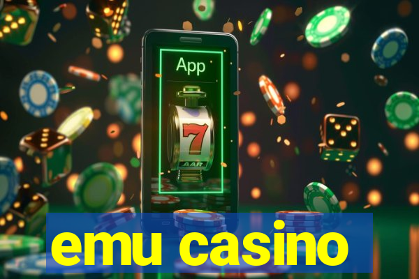 emu casino