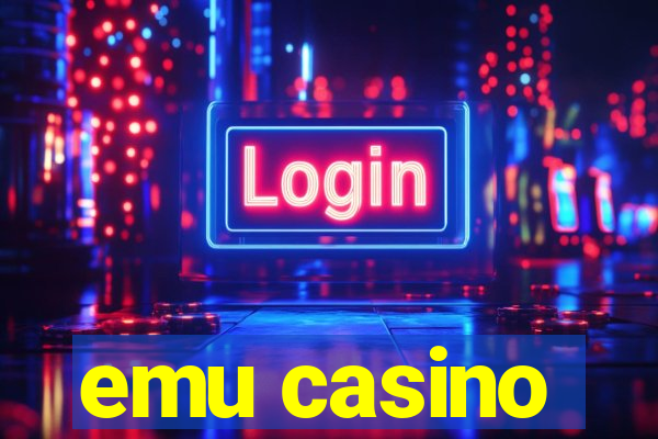 emu casino