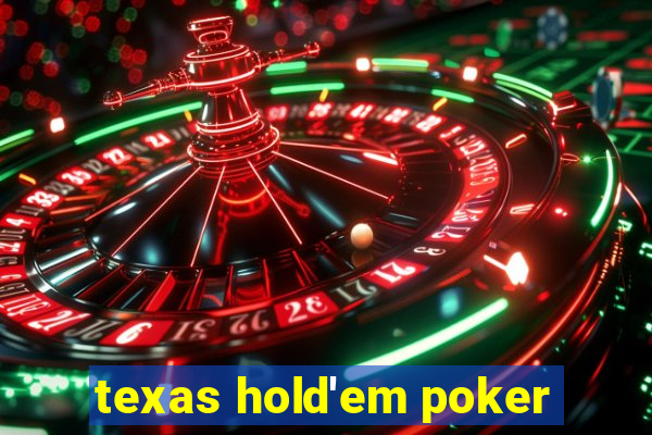 texas hold'em poker