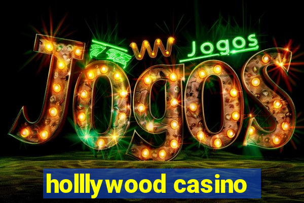 holllywood casino