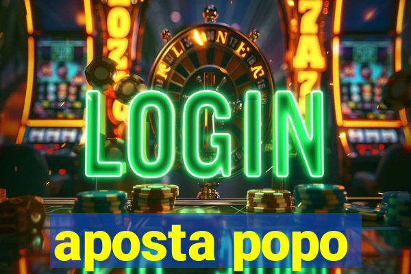 aposta popo