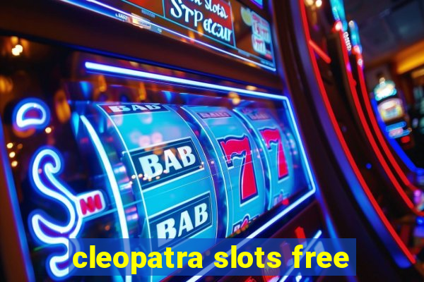 cleopatra slots free