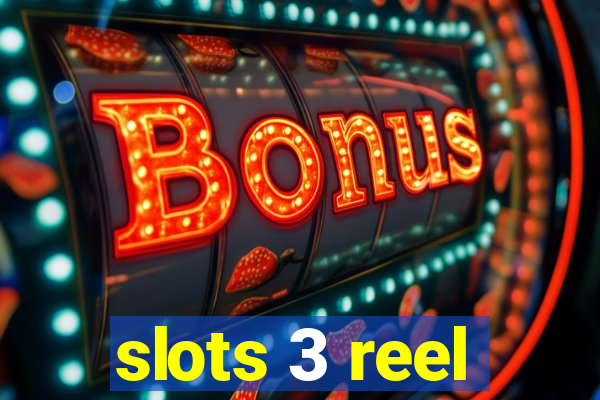 slots 3 reel