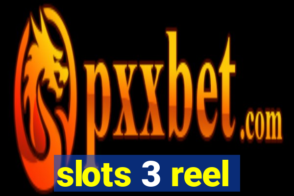 slots 3 reel