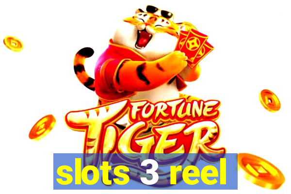 slots 3 reel