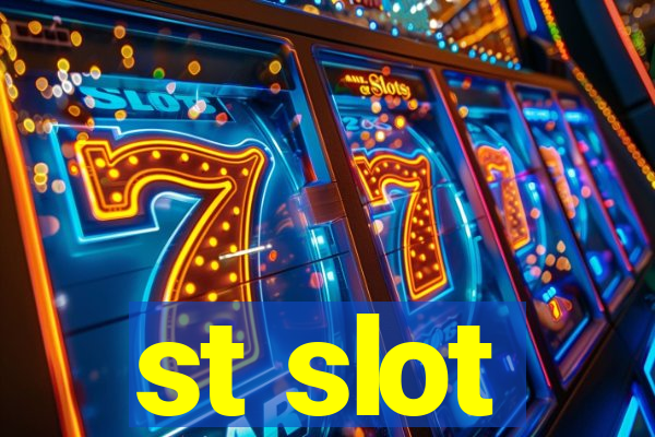 st slot