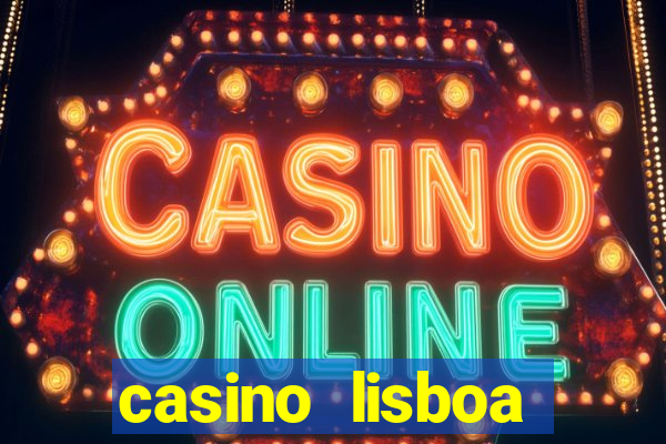 casino lisboa lisbon portugal