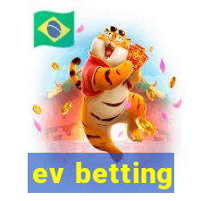 ev betting