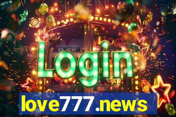 love777.news