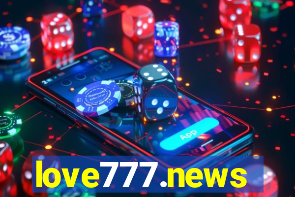 love777.news