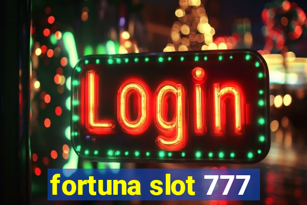 fortuna slot 777