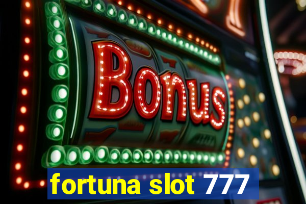 fortuna slot 777