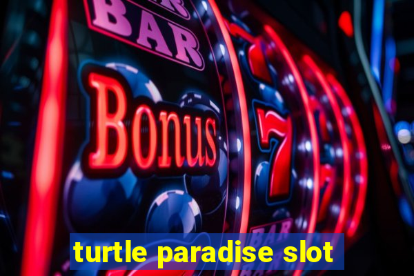 turtle paradise slot