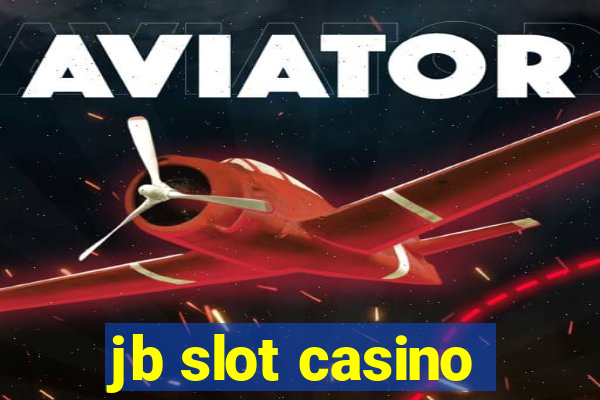 jb slot casino