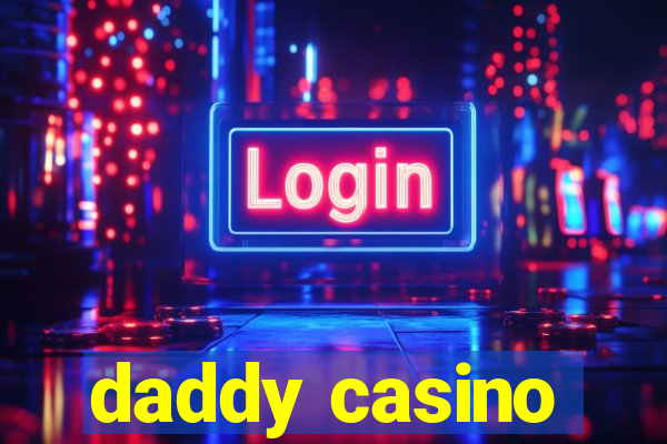 daddy casino