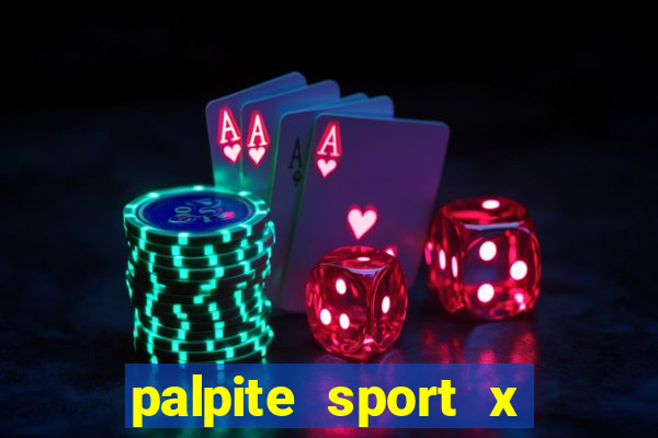 palpite sport x ponte preta