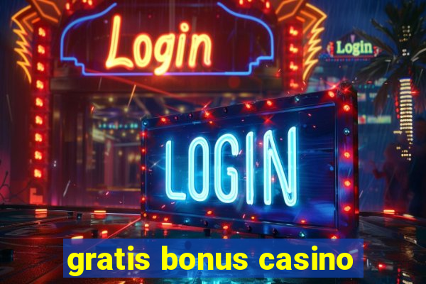 gratis bonus casino