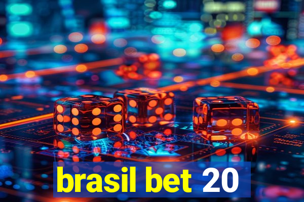 brasil bet 20