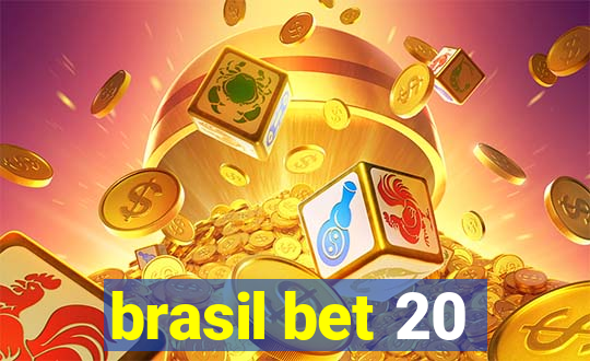 brasil bet 20