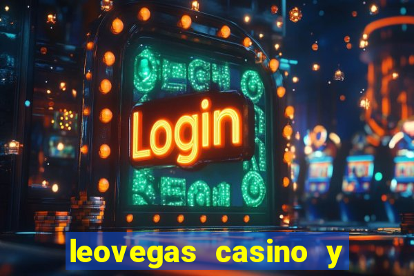 leovegas casino y slots online