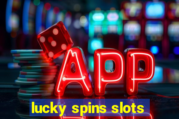 lucky spins slots