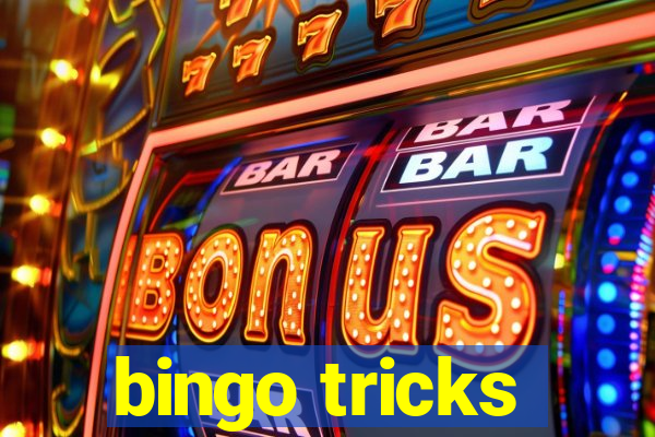 bingo tricks