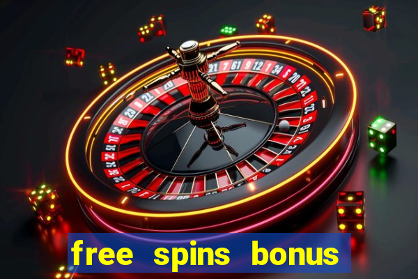 free spins bonus no deposit casino